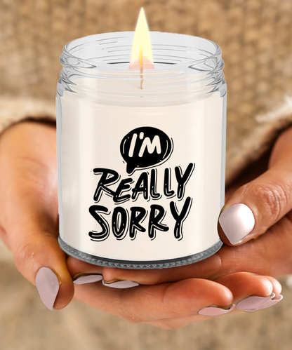 Apology Gift - I Am Really Sorry - Scented Soy Candle