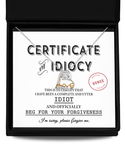 Apology Gift for Girlfriend, Wife, Soulmate - Sorry, Certificate Of Idiocy - Love Dancing Heart Pendant Necklace