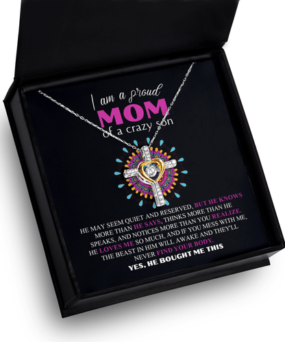 Gift For Mom - I am a Proud Mom of a Crazy Son Cross Pendant Necklace