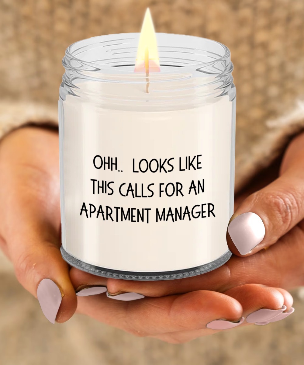 Apartment Manager Gifts - OHH - Looks Like This Calls for an Apartment Manager Office Humor Scented Soy Candle