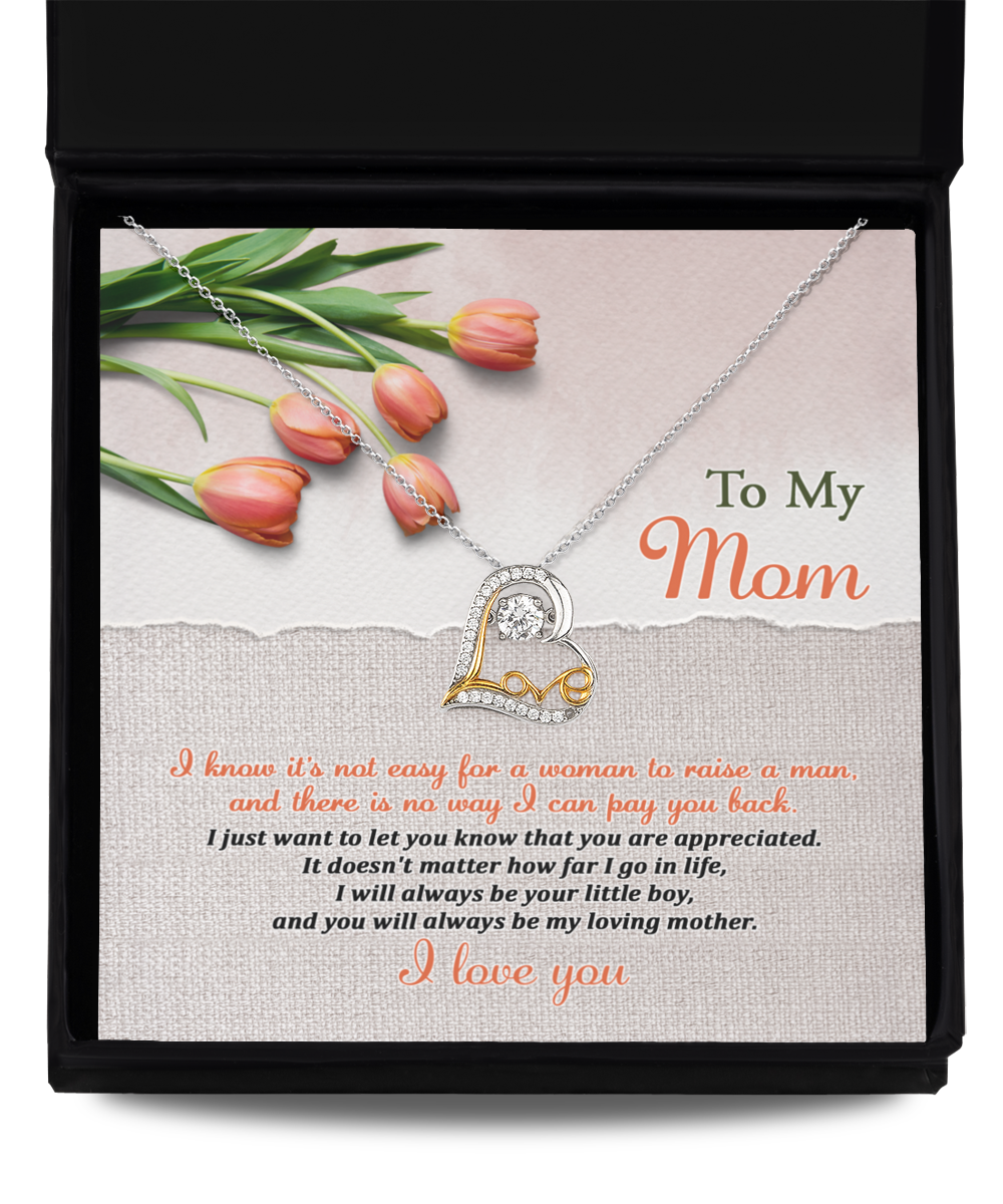 To My Mom, I Will Always Be Your Little Boy Heart Pendant Necklace