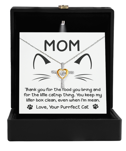Gift for Cat Mom -Thank you for The Catnip Thing Even When I'm Mean Cross Pendant Necklace