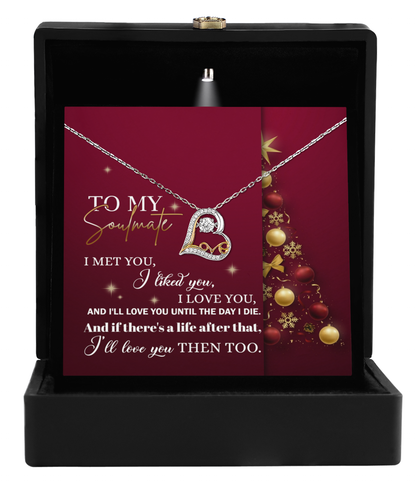 To My Soulmate I Love You Until the Day I Die Christmas Anniversary Heart Pendant Necklace for Wife Girlfriend Jewelry