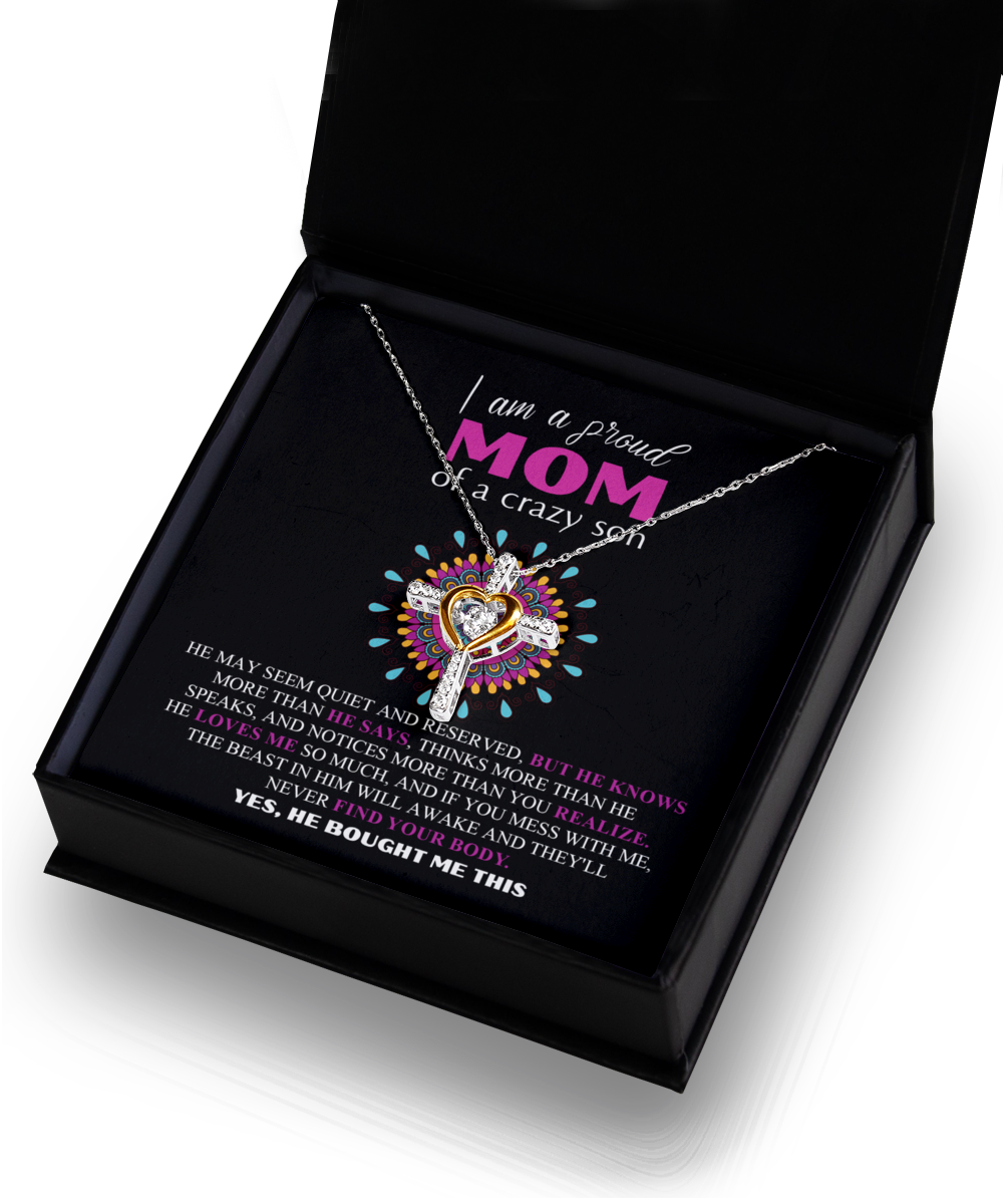 Gift For Mom - I am a Proud Mom of a Crazy Son Cross Pendant Necklace