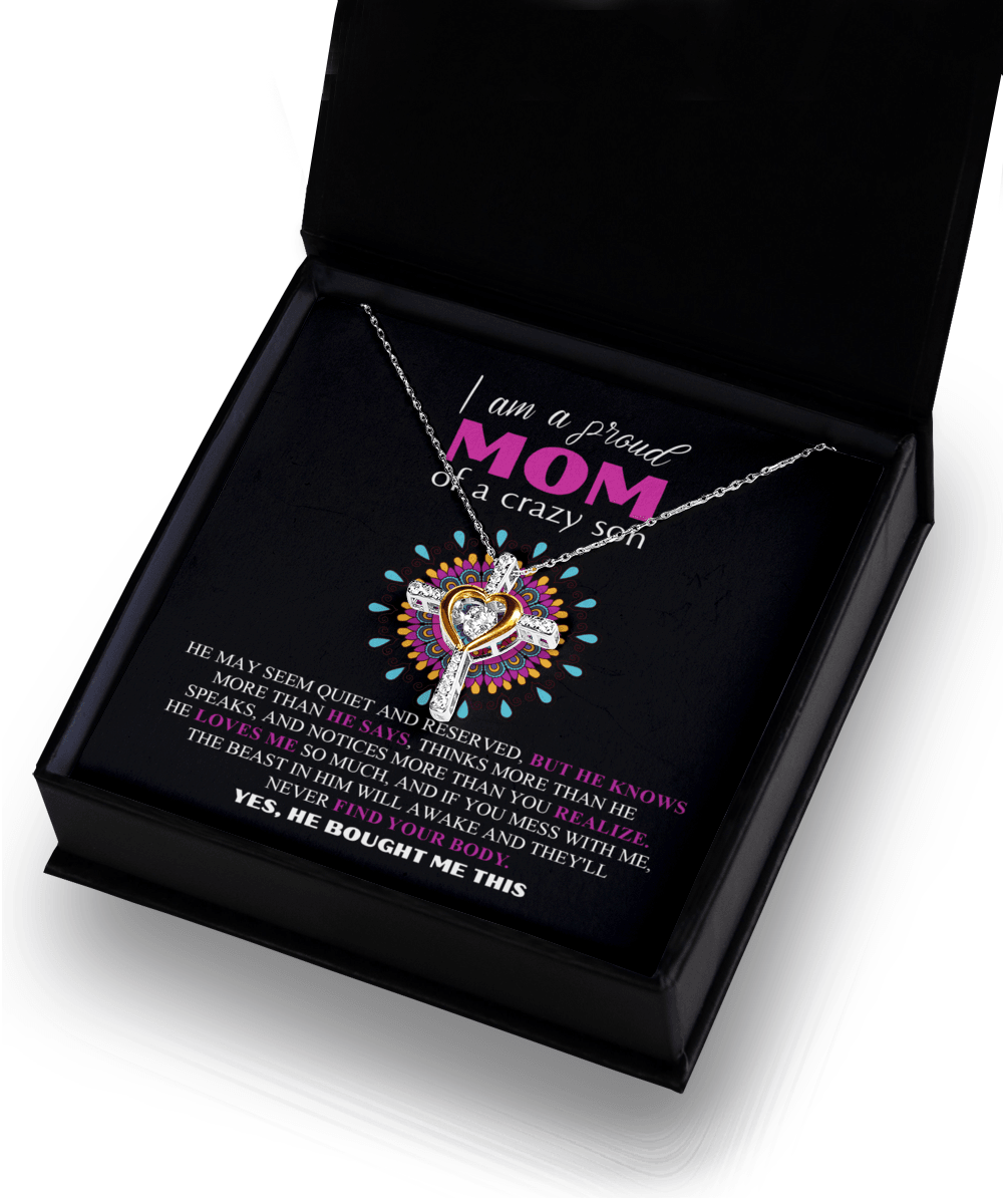 Gift For Mom - I am a Proud Mom of a Crazy Son Cross Pendant Necklace