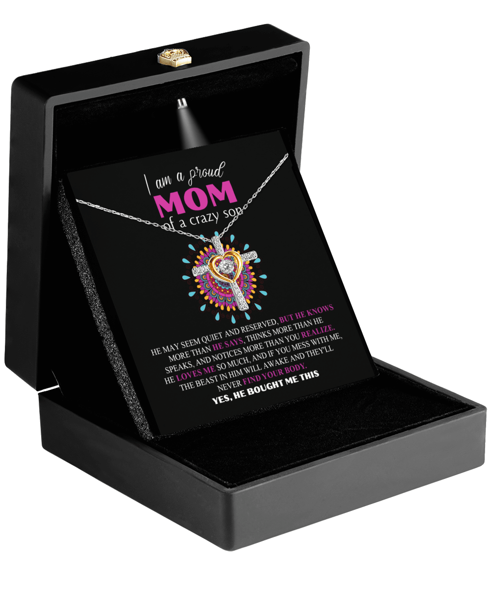 Gift For Mom - I am a Proud Mom of a Crazy Son Cross Pendant Necklace