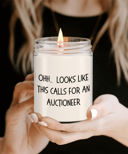 Auctioneer Gifts - OHH - Looks Like This Calls for an Auctioneer Office Humor Scented Soy Candle