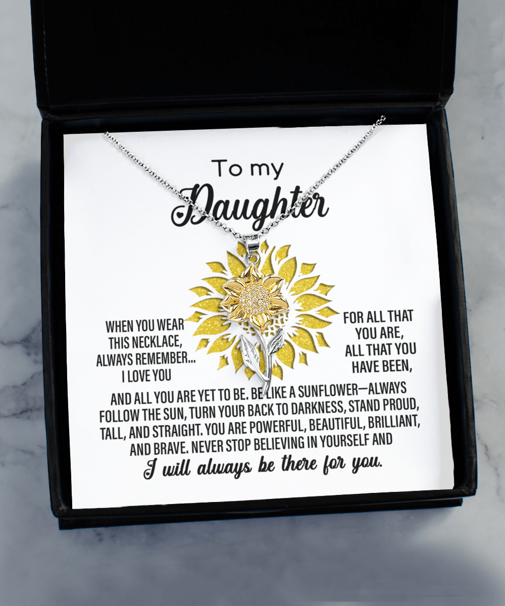 Daughter Never Stop Believing In Yourself Sunflower Pendant Necklace Birthday Graduation Holiday Gift