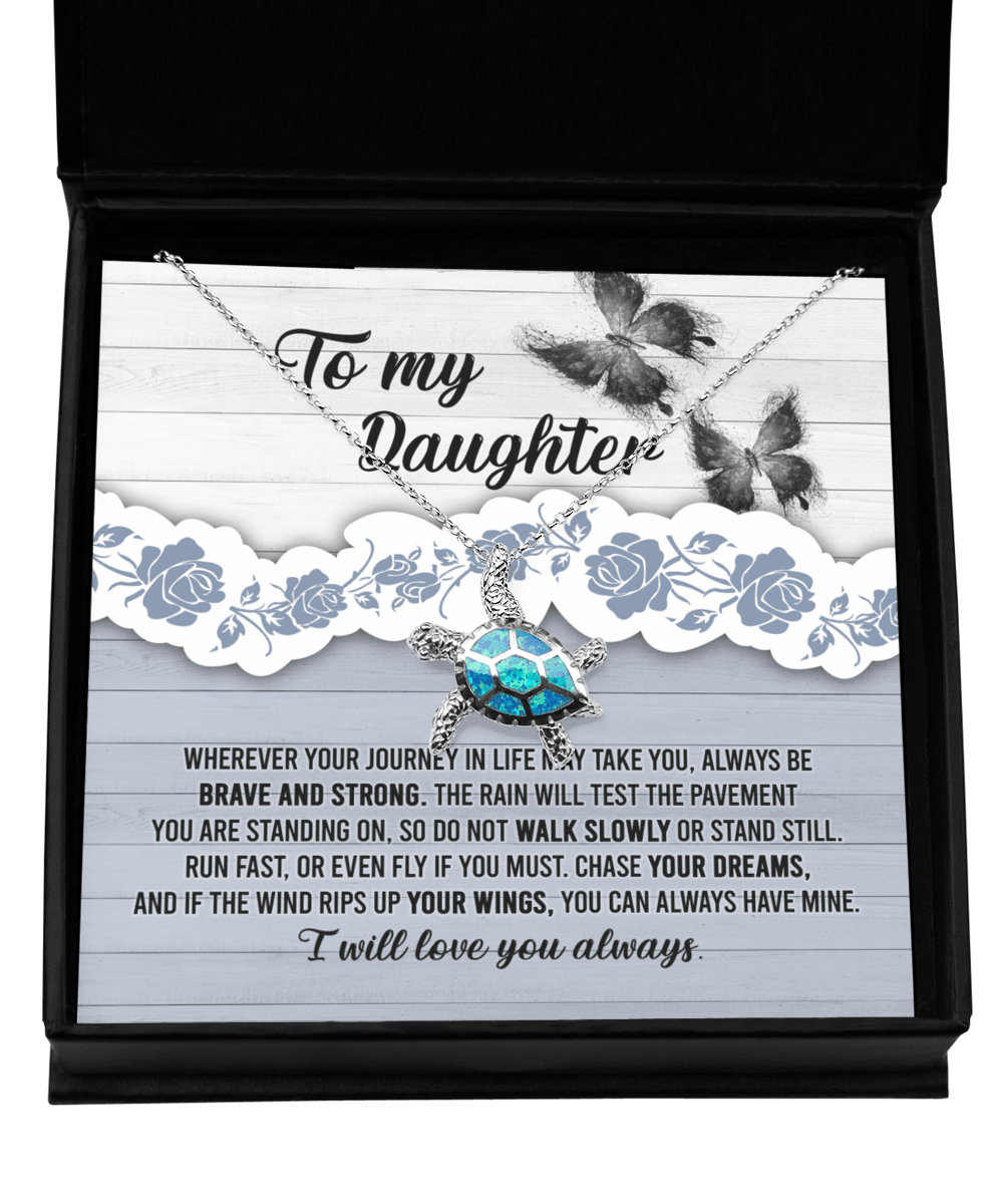 Daughter Wedding Day, Graduation, Birthday Gift - Chase Your Dreams Always Have My Wings - Opal Sea Turtle Pendant Necklace