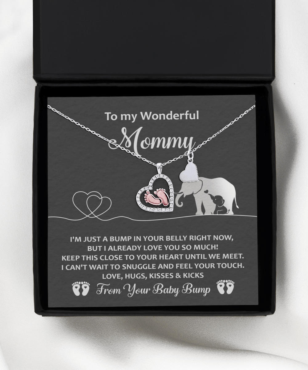 To My Wonderful Mommy I May be Just a Bump But I Love You So Much Baby Feet Necklace