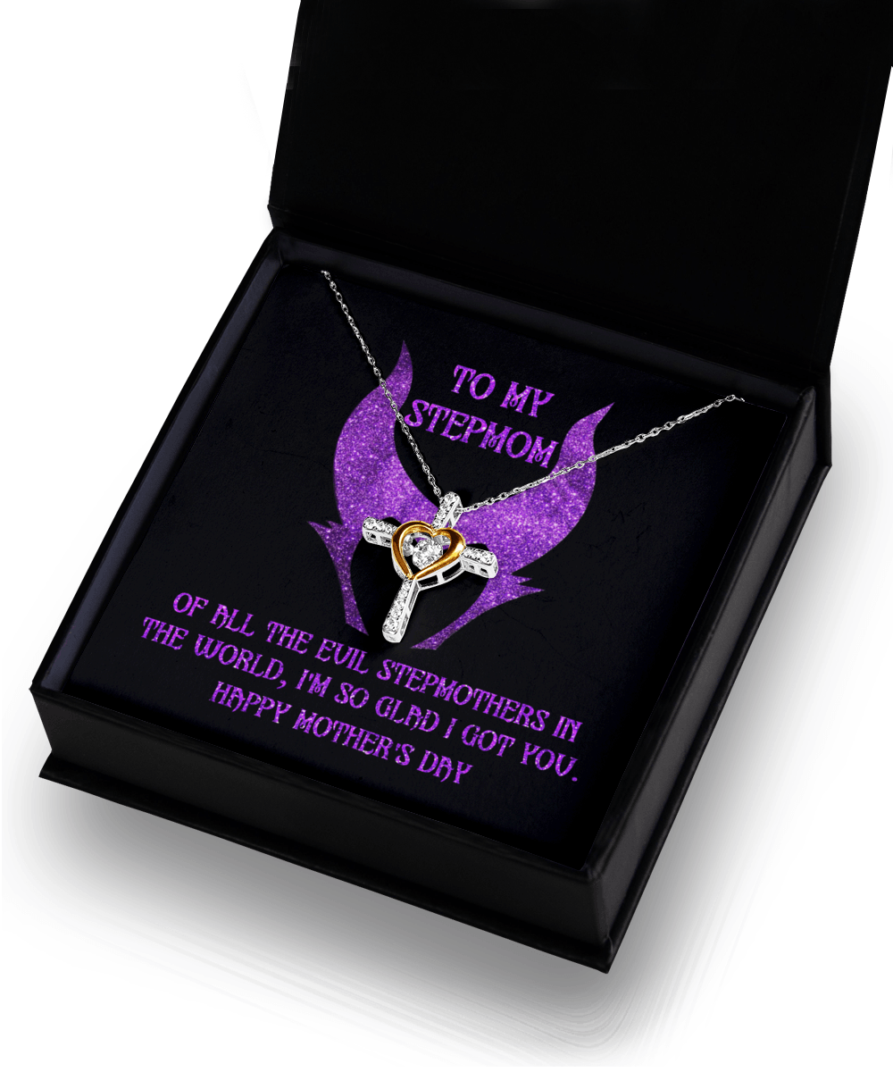 Stepmom Mother's Day Gift - To My Stepmom - Of All the Evil Stepmothers in the World, I'm Glad I Got You Cross Pendant Necklace