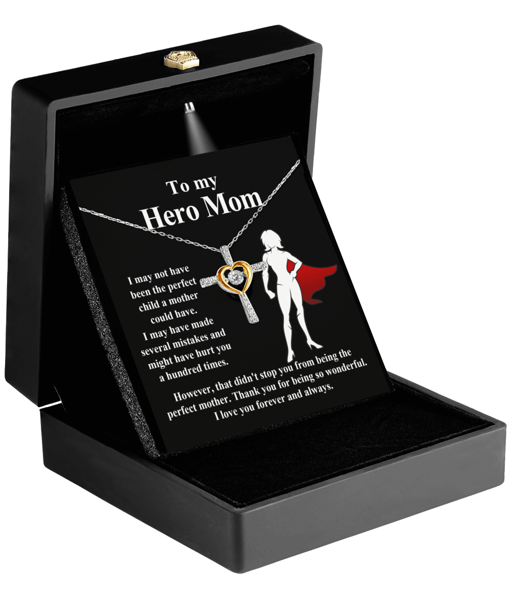 To My Hero Mom I May Not Have Been the Perfect Child. But You are the Perfect Mom Cross Pendant Necklace