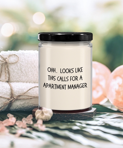 Apartment Manager Gifts - OHH - Looks Like This Calls for a Apartment Manager Office Humor Scented Soy Candle