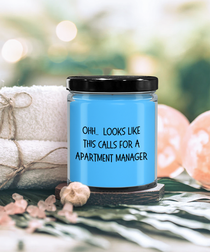 Apartment Manager Gifts - OHH - Looks Like This Calls for a Apartment Manager Office Humor Scented Soy Candle