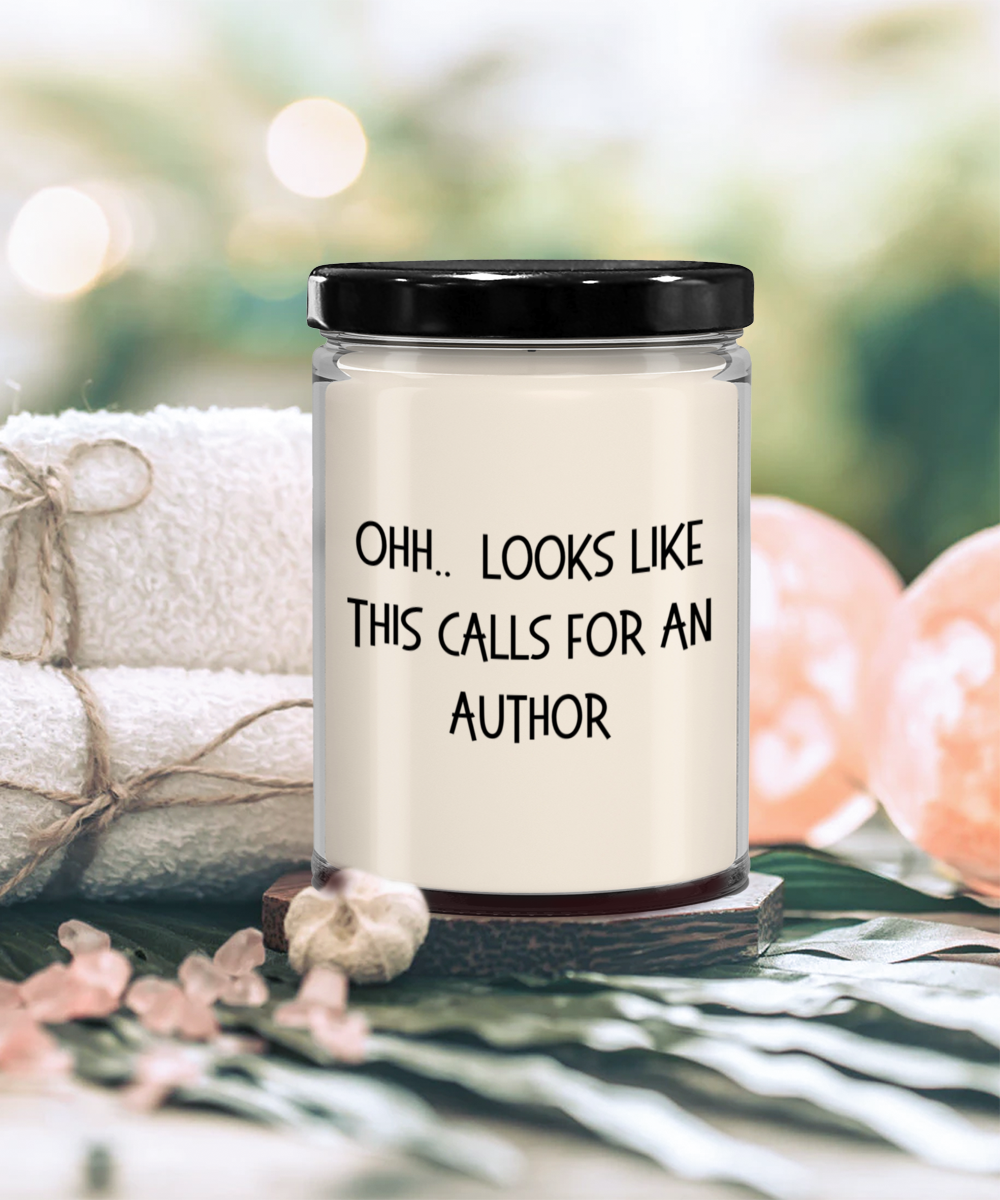 Author Gifts - OHH - Looks Like This Calls for an Author Office Humor Scented Soy Candle