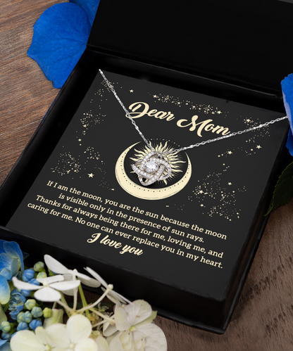 To My Mom I am the Moon You are the Sun Love Knot Necklace