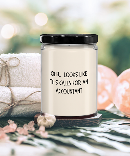 Accountant Gifts - OHH - Looks Like This Calls for an Accountant Office Humor Scented Soy Candle