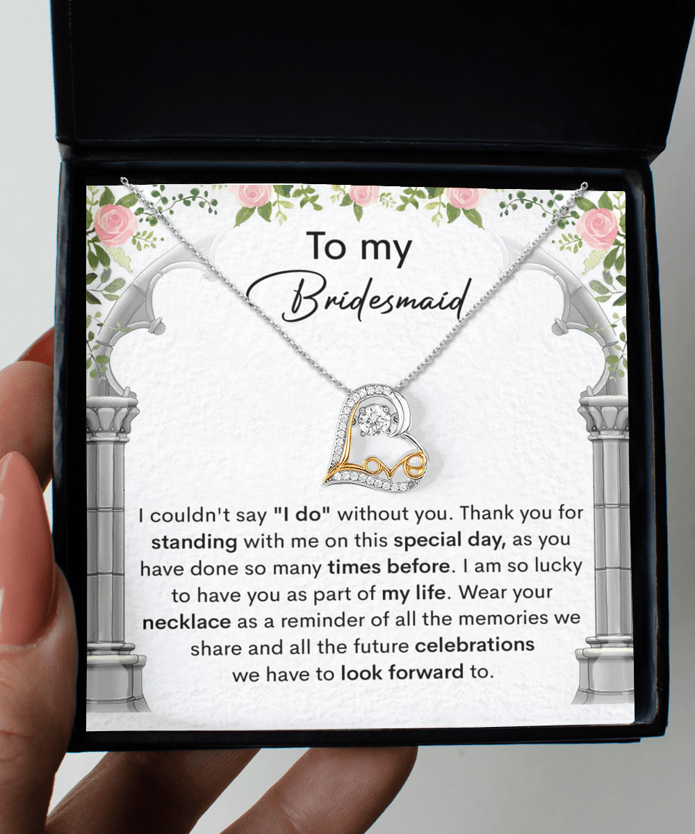 Bridesmaid Gift Thank You for Standing With Me On My Wedding Day Love Dancing Heart Pendant Necklace