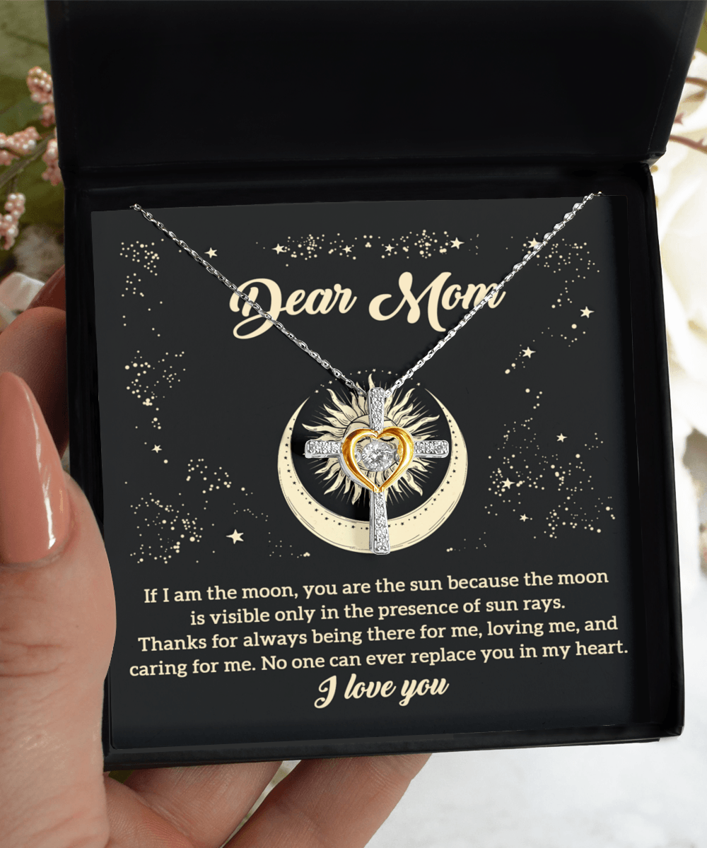 To My Mom If I am the Moon, You are the Sun Cross Pendant Necklace