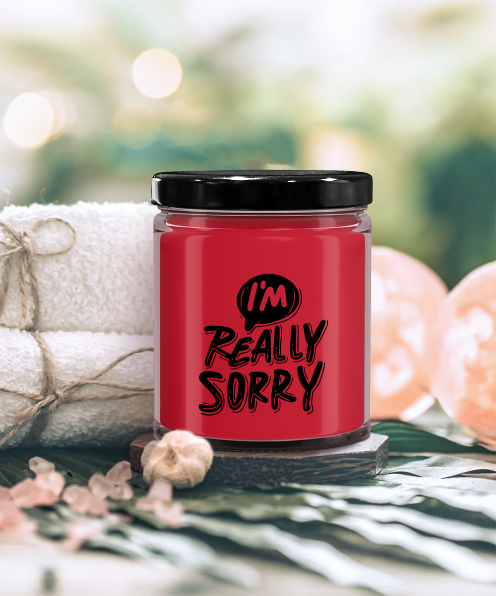 Apology Gift - I Am Really Sorry - Scented Soy Candle