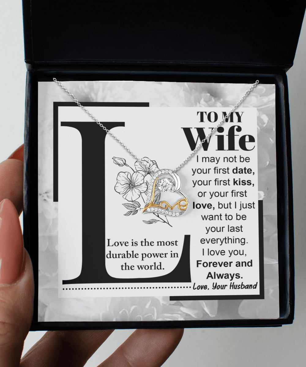 Wife Wedding Anniversary Birthday Romantic Gift from Husband First Kiss, Last Everything, Love Heart Pendant Necklace