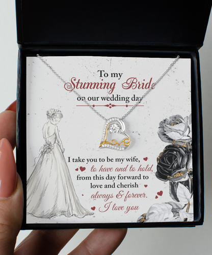 To My Stunning Bride on Our Wedding Day, I Take You to be My Wife Love Dancing Heart Pendant Necklace