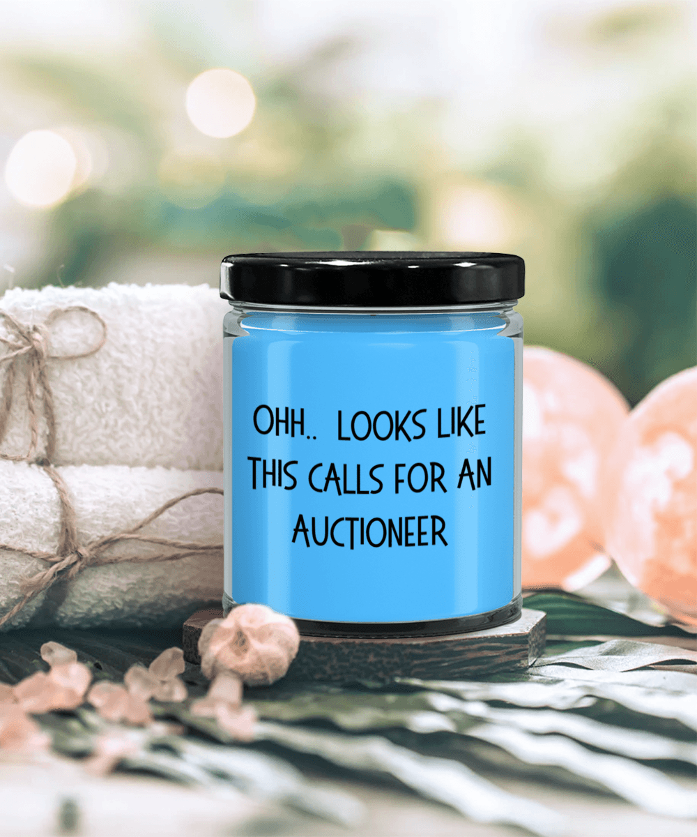 Auctioneer Gifts - OHH - Looks Like This Calls for an Auctioneer Office Humor Scented Soy Candle