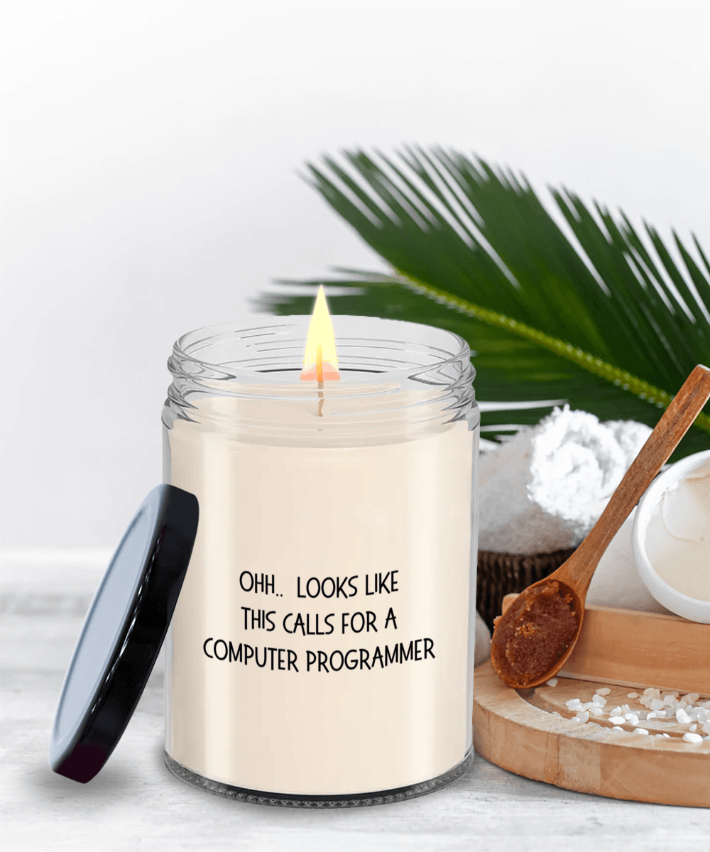 Computer Programmer Gifts - OHH - Looks Like This Calls for a Computer Programmer Office Humor Scented Soy Candle