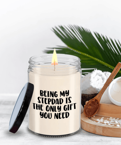 Stepdad Gift Ideas Being My Stepdad is The Only Gift You Need Scented Soy Candle