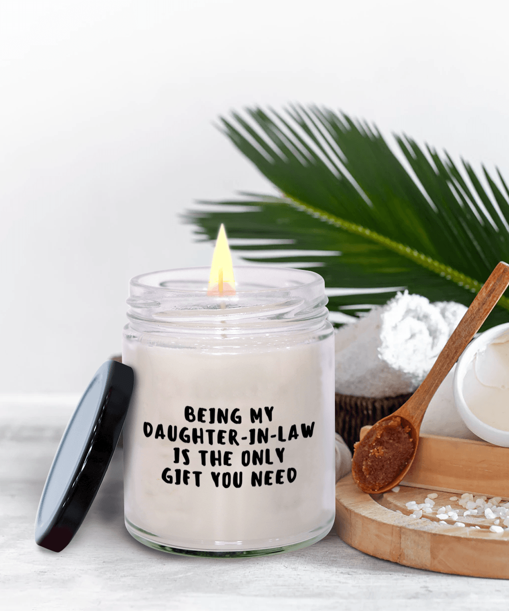 Daughter-in-law Gift Ideas - Being My Daughter-in-law is The Only Gift You Need Scented Soy Candle