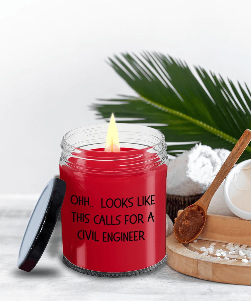 Civil Engineer Gifts - OHH - Looks Like This Calls for a Civil Engineer Office Humor Scented Soy Candle