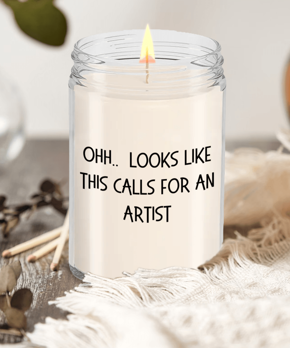 Artist Gifts - OHH - Looks Like This Calls for an  Artist Office Humor Scented Soy Candle