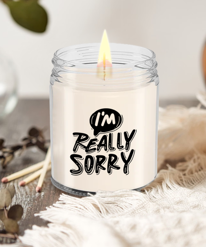 Apology Gift - I Am Really Sorry - Scented Soy Candle