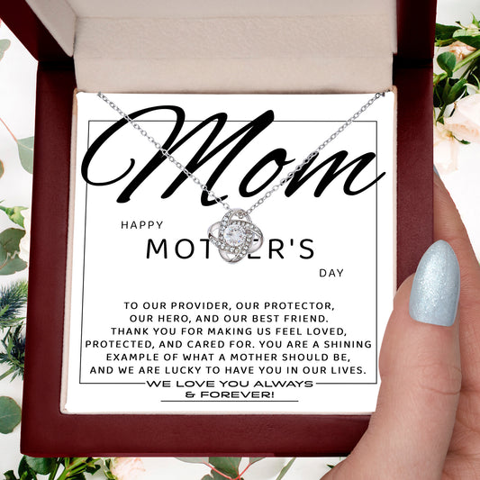 Mom - Happy Mother's Day from All of Us You Are Our Protector, Hero and Best Friend Love Knot Necklace