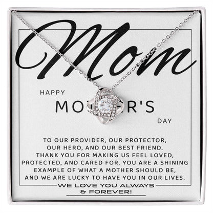 Mom You Are Our Protector. Hero and Best Friend Love Knot Necklace - Mallard Moon Gift Shop