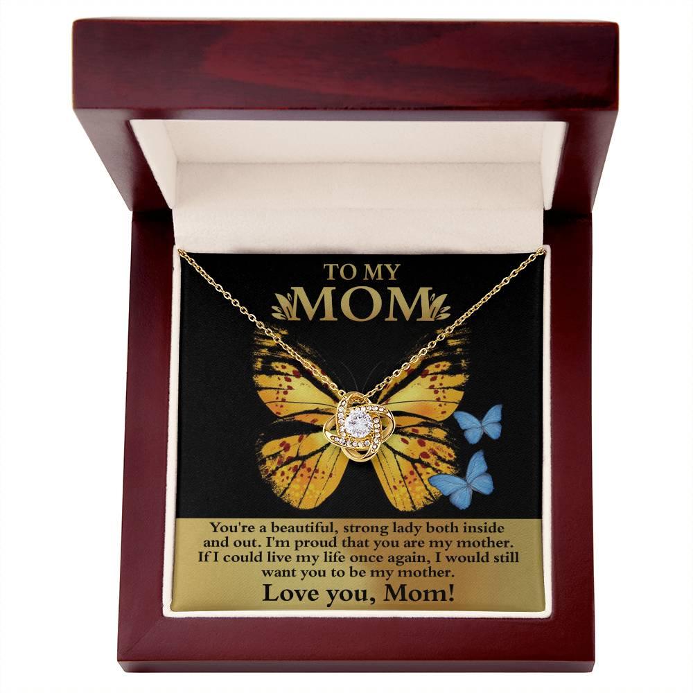 Mom You are a Strong Lady, I'm Proud of You Love Knot Necklace - Mallard Moon Gift Shop