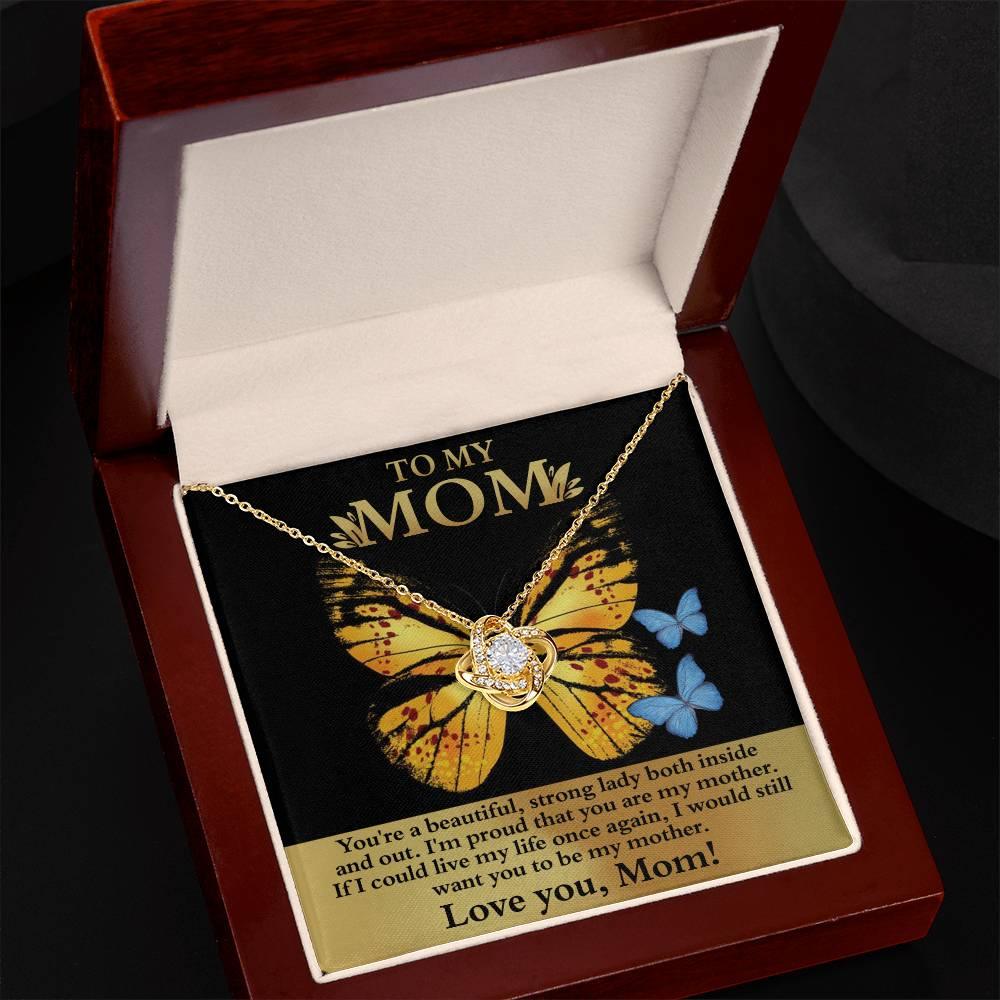 Mom You are a Strong Lady, I'm Proud of You Love Knot Necklace - Mallard Moon Gift Shop