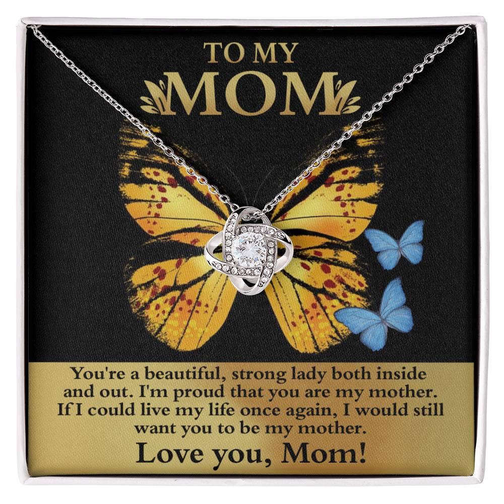 Mom You are a Strong Lady, I'm Proud of You Love Knot Necklace - Mallard Moon Gift Shop