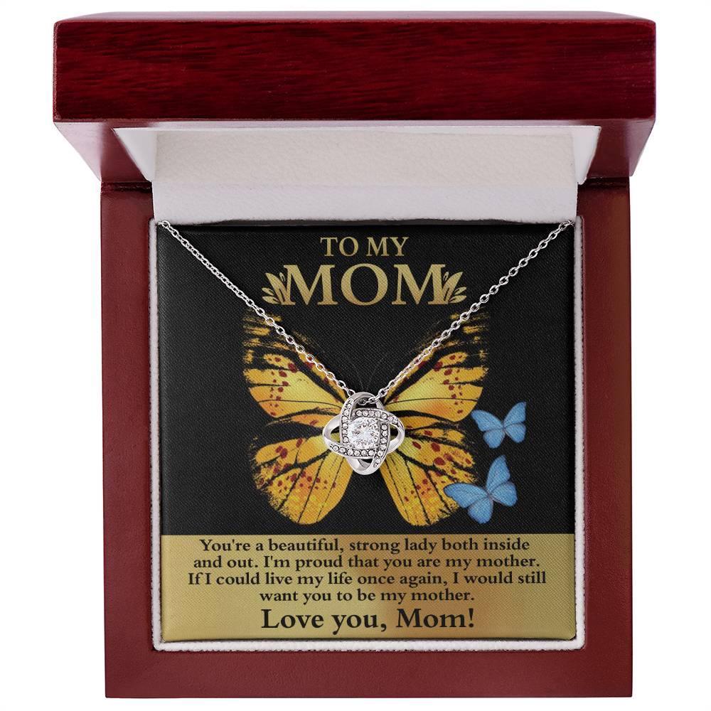 Mom You are a Strong Lady, I'm Proud of You Love Knot Necklace - Mallard Moon Gift Shop