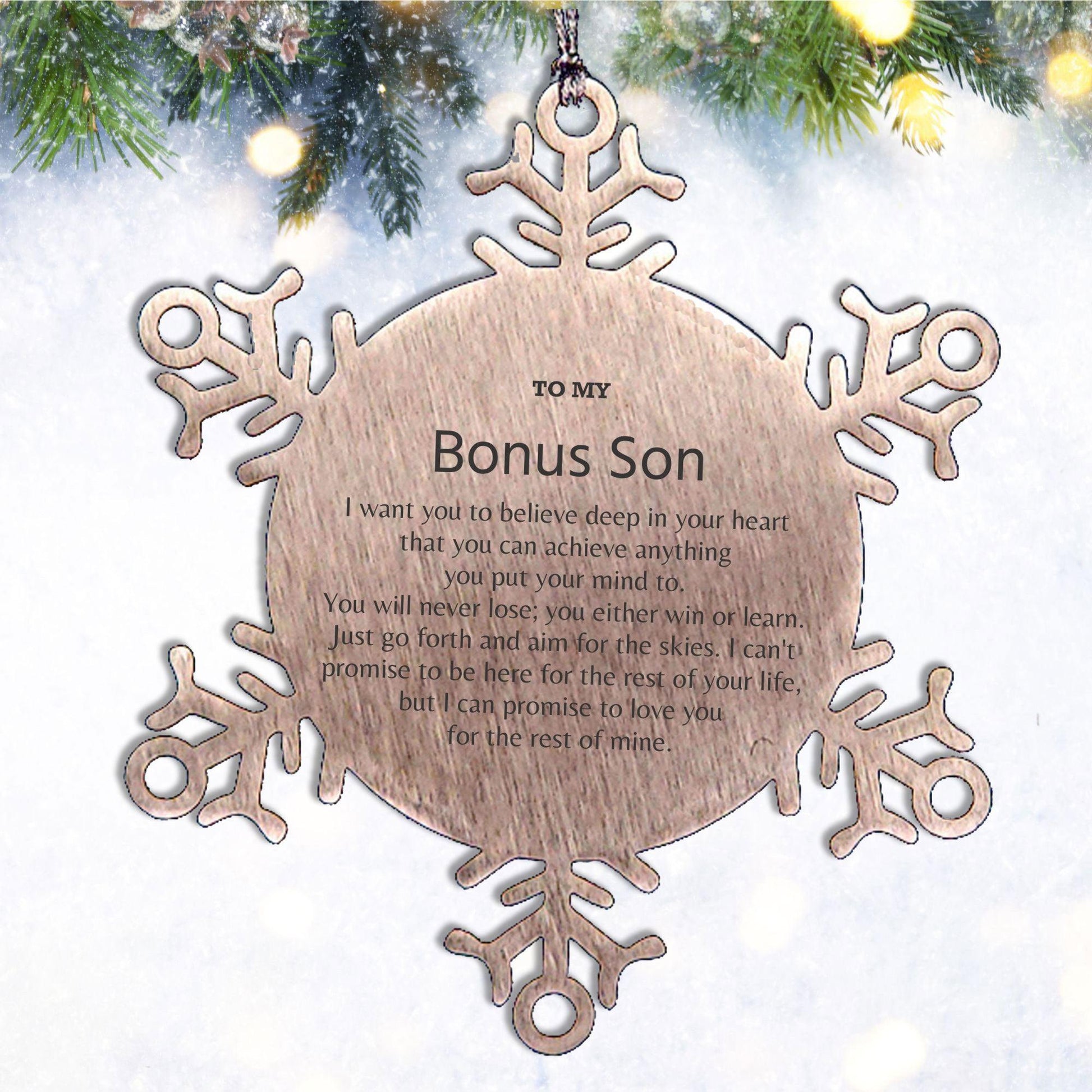 Motivational Bonus Son Snowflake Ornament, Bonus Son I can promise to love you for the rest of mine, Christmas Birthday Gifts - Mallard Moon Gift Shop