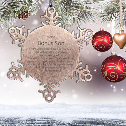 Motivational Bonus Son Snowflake Ornament, Bonus Son I can promise to love you for the rest of mine, Christmas Birthday Gifts - Mallard Moon Gift Shop