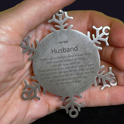 Motivational Husband Snowflake Ornament, Husband I can promise to love you for the rest of mine, Christmas Birthday Gift - Mallard Moon Gift Shop