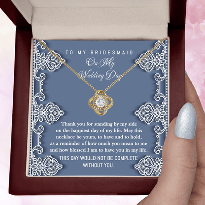 Bridesmaid Gift - Thank You for Standing By My Side Love Knot Pendant Necklace