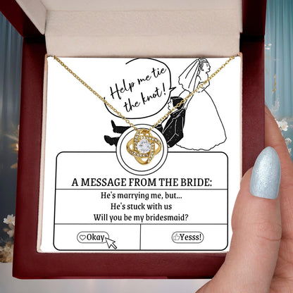 Bridesmaid Proposal Wedding Invite Will You Be My Bridesmaid Love Knot Pendant Necklace