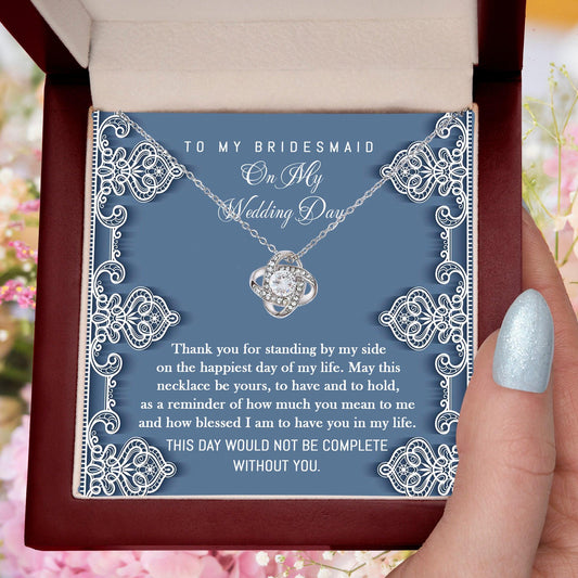 Bridesmaid Gift - Thank You for Standing By My Side Love Knot Pendant Necklace