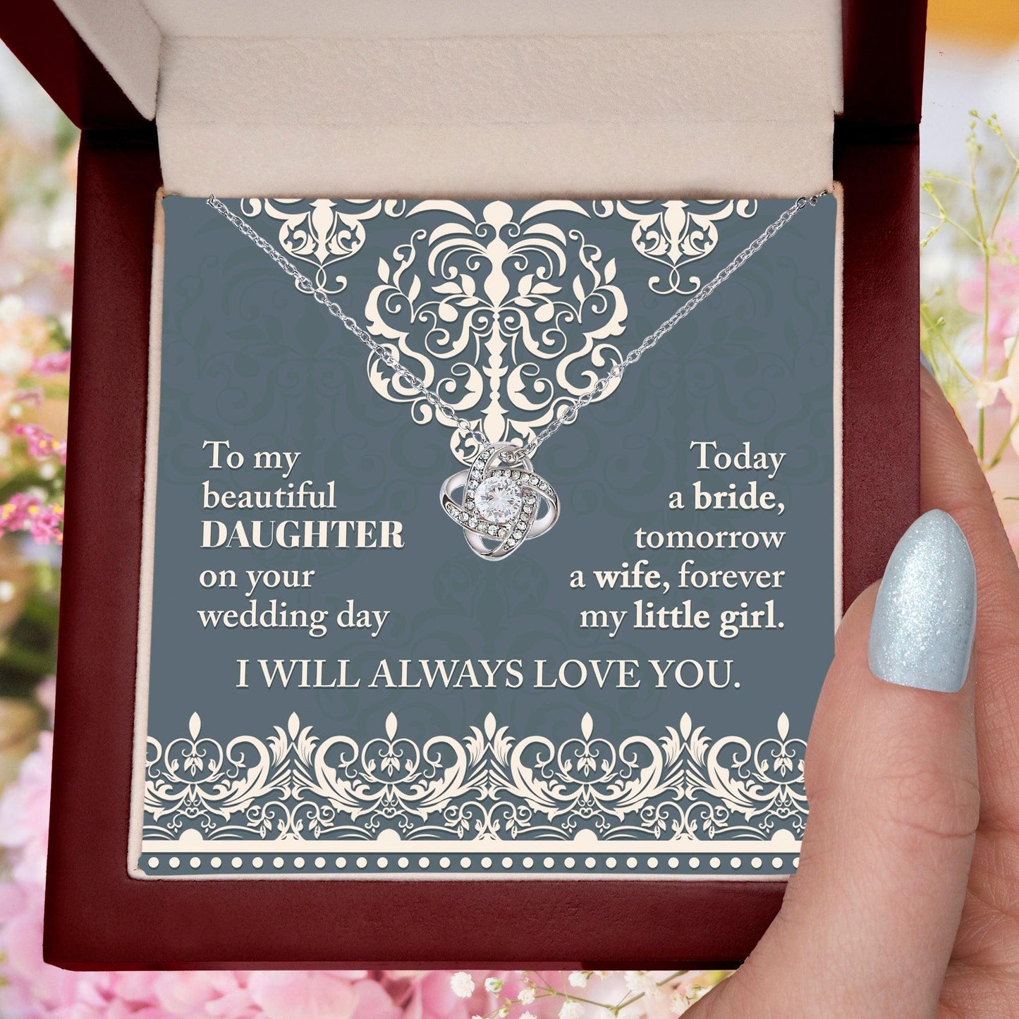 Daughter Wedding Day Gift Today a Bride Always my Little Girl-Love Knot Pendant Necklace