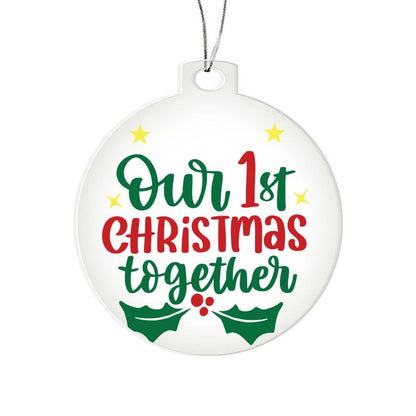 Our First Christmas Together Acrylic Keepsake Ornament - Mallard Moon Gift Shop