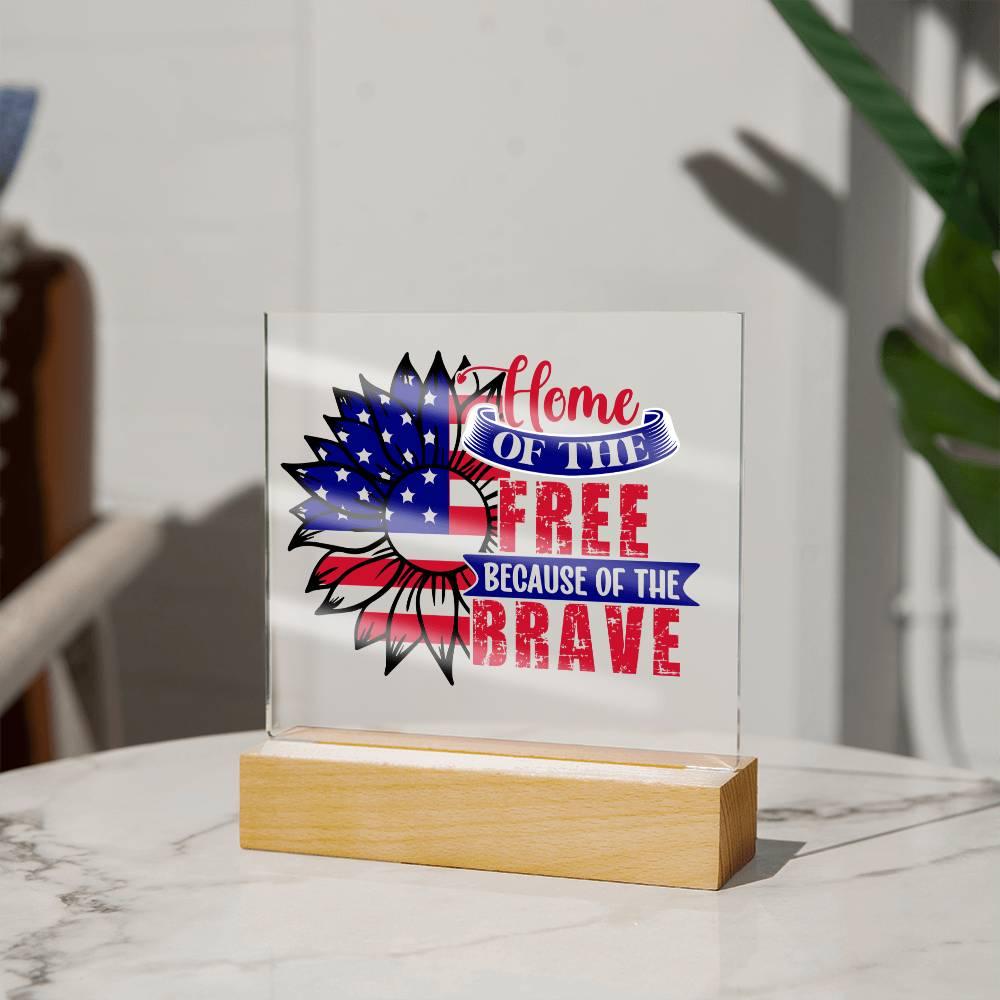 Patriotic Sunflower Home of the Free Because of the Brave Acrylic Plaque - Mallard Moon Gift Shop