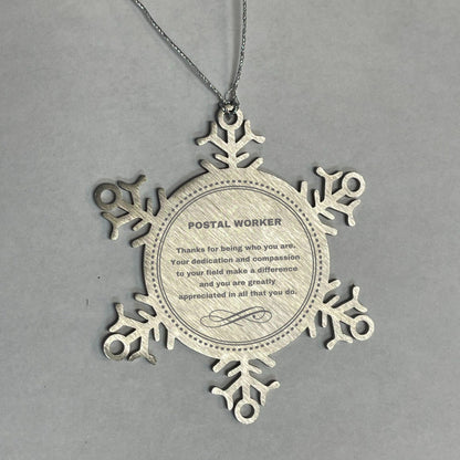 Postal Worker Snowflake Ornament - Thanks for being who you are - Birthday Christmas Jewelry Gifts Coworkers Colleague Boss - Mallard Moon Gift Shop