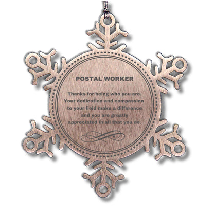 Postal Worker Snowflake Ornament - Thanks for being who you are - Birthday Christmas Jewelry Gifts Coworkers Colleague Boss - Mallard Moon Gift Shop